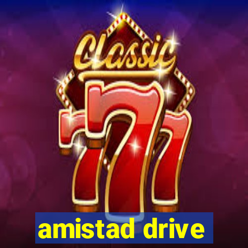 amistad drive